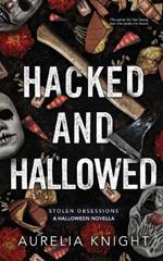 Hacked and Hallowed