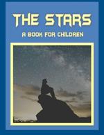 The Stars - a book for children: Take a trip to the stars