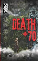 Death +70: Tantalising Tales From Beyond The Apocalypse