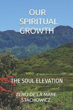 Our Spiritual Growth: The Soul Elevation