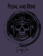 Pedal and Bone