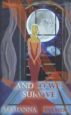 And So We Survive - Marianna Palmer - cover