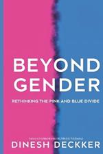 Beyond Gender: Rethinking the Pink and Blue Divide