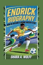 Endrick Biography: How He Became a Rising Soccer Star