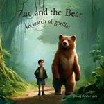 Zac and the Bear, in search of Gorillas.