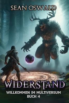 Widerstand: Eine LitRPG-Apokalypse - Sean Oswald - cover
