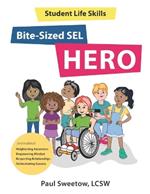Student Life Skills: Bite-Sized SEL HERO