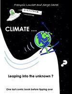 Climat ... leaping into the unknown: One last comic book before tipping over