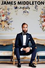 James Middleton: The Biography