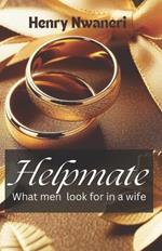 Help Mate: What Men Look for in a Wife