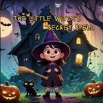 The Little Witch's Secret Spell