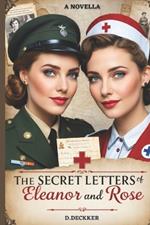 The Secret Letters of Eleanor and Rose