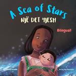 A Sea of Stars - Një det yjesh: An Albanian - English bilingual children's book (boy edition). ?edtime story, babywearing, bioluminescence.