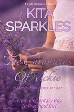 The Chronicles of Vickie (Rubber Pants Version): An ABDL/LGBTQ/COming of age story