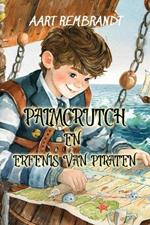 Palmcrutch en Erfenis van Piraten: Reading Level A2 Dutch-English Translation