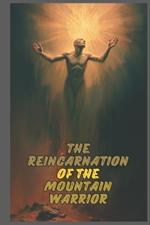The Reincarnation of the: Mountain Warrior
