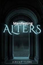 Manifesting Alters