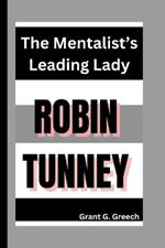Robin Tunney: The Mentalist's Leading Lady