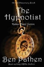 The Hypnotist (Rubber Pants Version): An ABDL/Femdom/Nappy book
