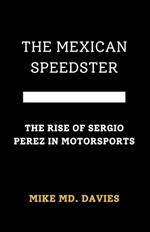 The Mexican Speedster: 