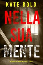Nella sua mente (Un thriller dell’agente FBI Eve Hope — Libro 4)