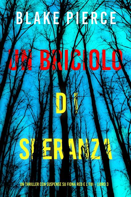Un Briciolo di Speranza (Un thriller con suspense su Fiona Red e l’FBI Libro 3) - Blake Pierce - ebook