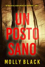 Un posto sano (Un thriller dell’agente speciale FBI Piper Woods Libro 2)
