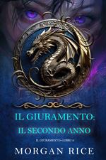 Il Giuramento: Il Secondo Anno (Libro 2)