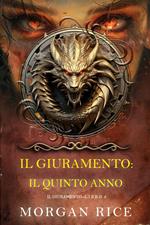 Il Giuramento: Il Quinto Anno (Libro 5)