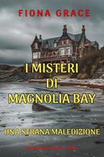 Una Strana Maledizione (I Misteri di Magnolia Bay Libro 5)