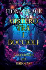 Mistero tra i Boccioli: La Sciagura dei Garofani (Un giallo con Alice Bloom - Libro 5)