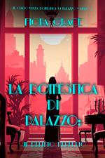La domestica di palazzo: Un Delitto Perfetto (Il giallo della domestica di palazzo Libro 4)