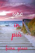Uno in più (Un porto senza fine Libro 3)