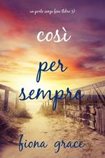 Così per sempre (Un porto senza fine Libro 5)