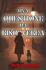Una Questione da Risolvere (Un giallo dei dog sitter - Libro 1)