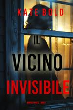 Il Vicino Invisibile (Barren Pines: Libro 1)