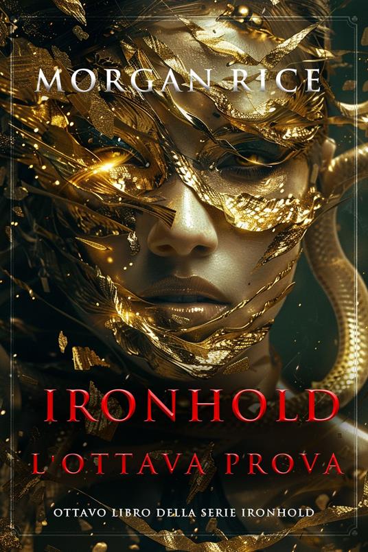 Ironhold: L'ottava prova (Ottavo libro della serie Ironhold) - Morgan Rice - ebook