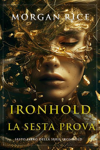 Ironhold: La sesta prova (Sesto libro della serie Ironhold) - Morgan Rice - ebook