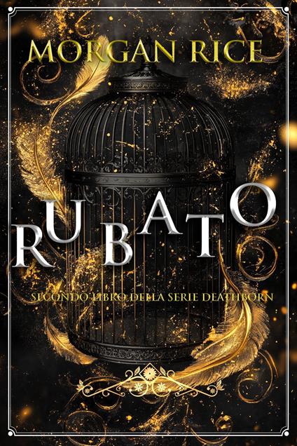 Rubato ( Secondo Libro della Serie Deathborn) - Morgan Rice - ebook