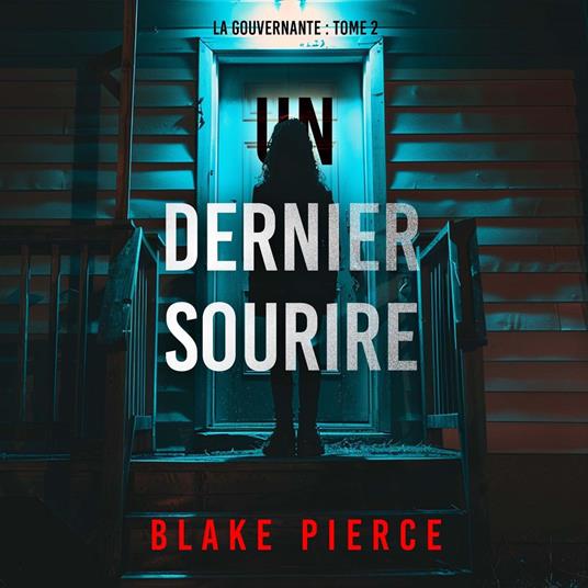 Un dernier sourire (La gouvernante : tome 2)
