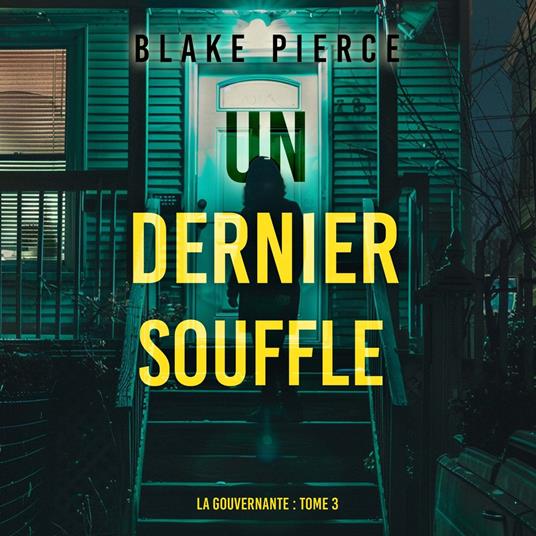 Un dernier souffle (La gouvernante : tome 3)