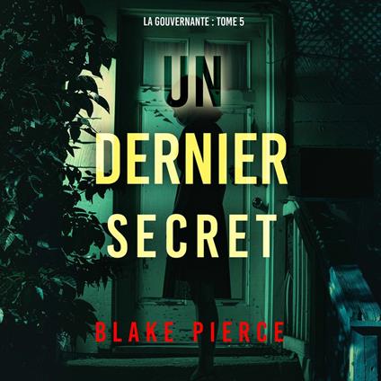 Un dernier secret (La gouvernante : tome 5)