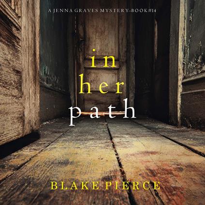 In Her Path (A Jenna Graves Suspense Thriller—Book 14)