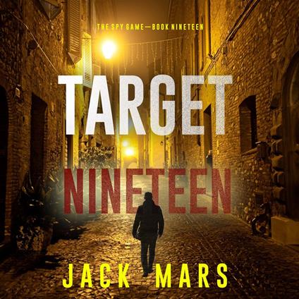 Target Nineteen (The Spy Game—Book #19)