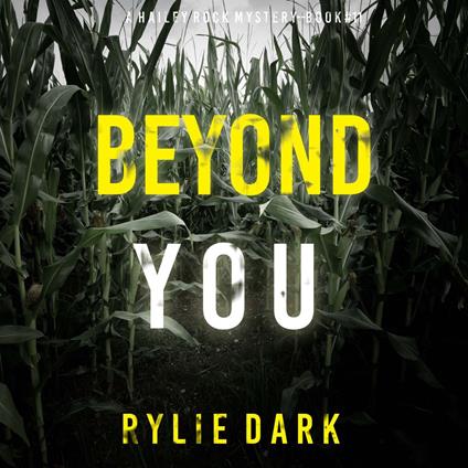 Beyond You (A Hailey Rock FBI Suspense Thriller—Book 11)
