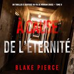 À cause de l’éternité (Un thriller à suspense du FBI de Morgan Cross — Tome 9)