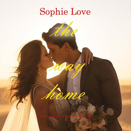 Way Home, The (Riverton Romance—Book Three)