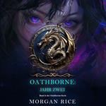 Oathborne: Jahr Zwei (Band 2 der Oathborne-Serie)