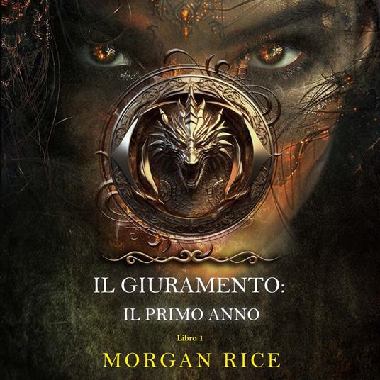 Il Giuramento: Il Primo Anno (Libro 1)