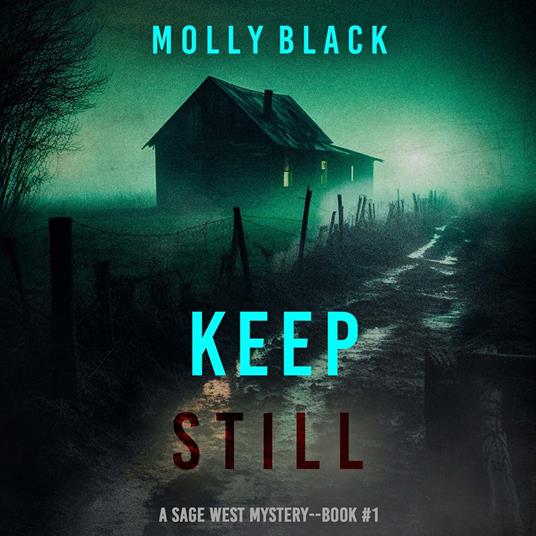 Keep Still (A Sage West FBI Suspense Thriller—Book One)